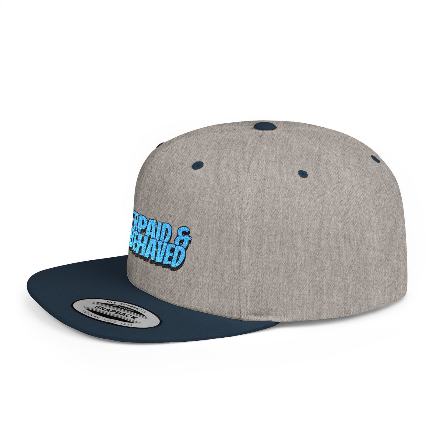 Underpaid & Misbehaved Flat Bill Snapback Cap