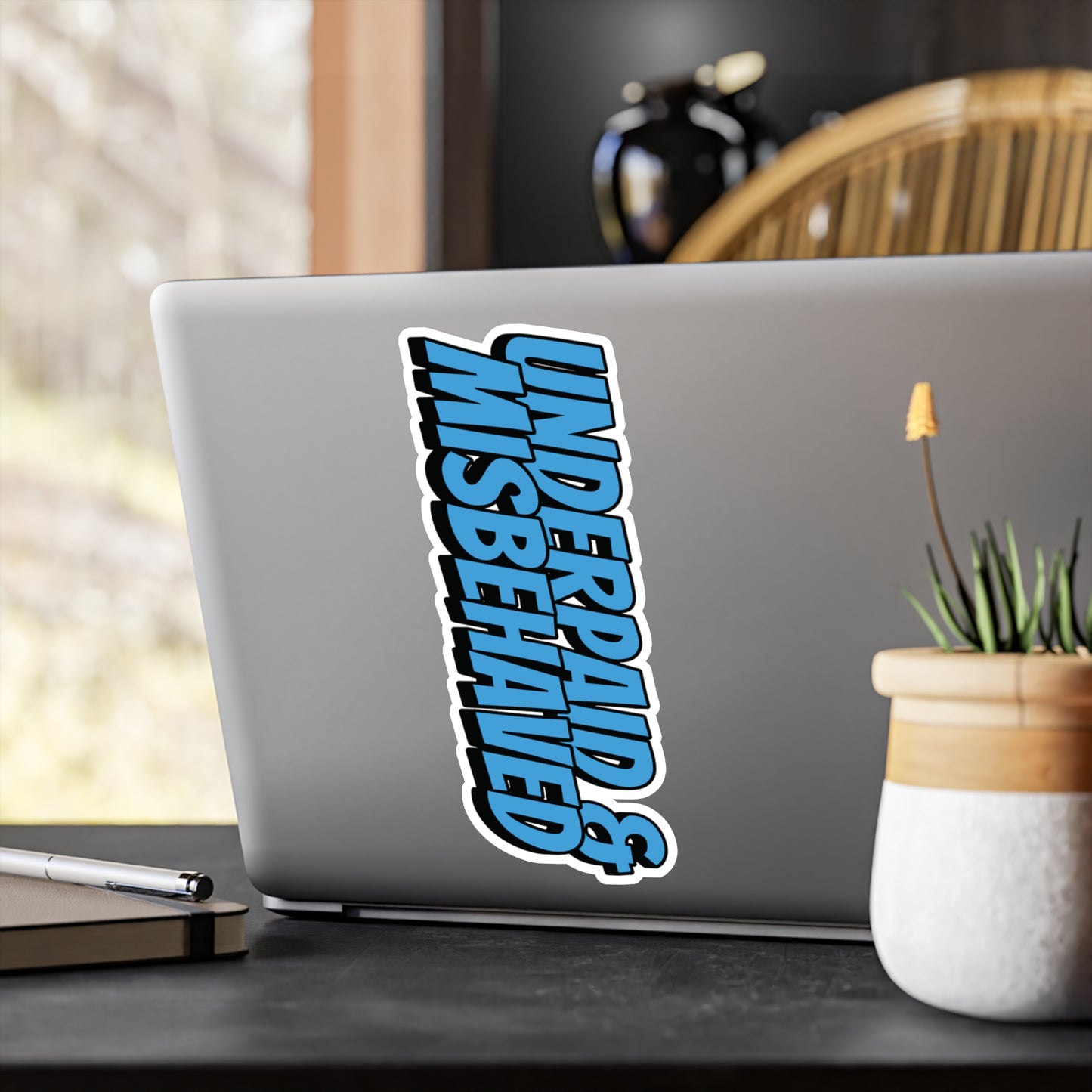 Underpaid & Misbehaved Vinyl Decal